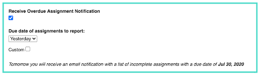 A screen shot showing the application interface where a user is able to opt into receiving emails regarding overdue assignments